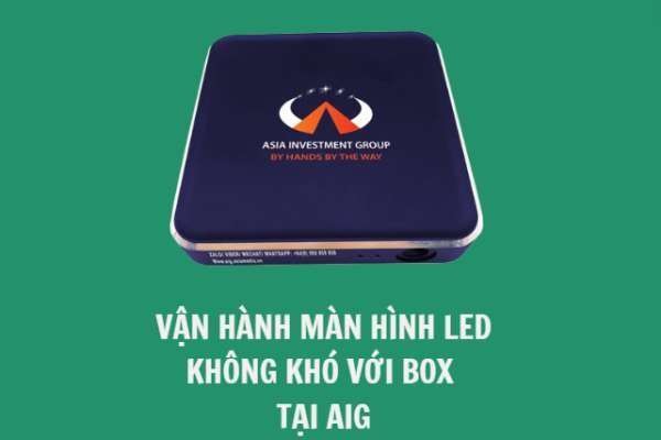 BOX XỬ LÝ HÌNH ẢNH VÀ BOX VẬN HÀNH - MANG LẠI HIỆU QUẢ KẾT NỐI