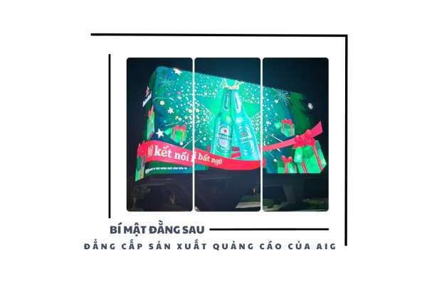 BÍ MẬT ĐẰNG SAU ĐẲNG CẤP SẢN XUẤT QUẢNG CÁO CỦA AIG