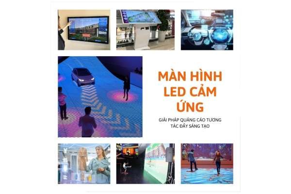 MÀN HÌNH LED CẢM ỨNG – GIẢI PHÁP QUẢNG CÁO TƯƠNG TÁC ĐẦY SÁNG TẠO