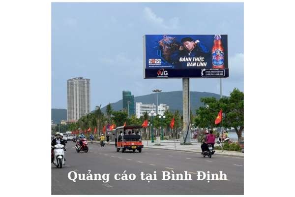 BÌNH ĐỊNH – MIỀN ĐẤT MỞ RỘNG THỊ TRƯỜNG QUẢNG CÁO NGOÀI TRỜI